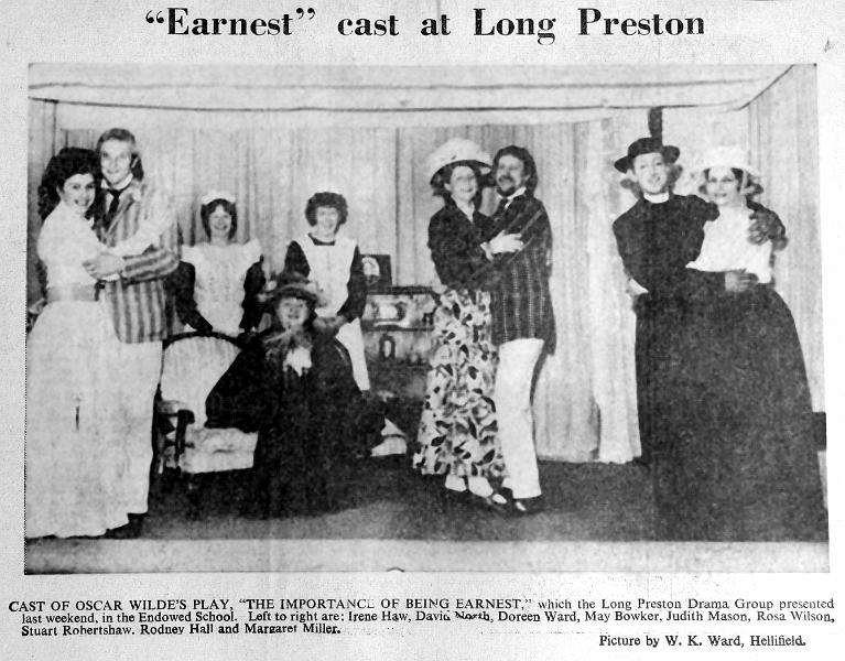 Drama Group - Oscar Wilde - Apr 1968.JPG - Long Preston Drama Group - Apr 1968  "The Importance of Being Earnest" by Oscar Wilde Irene Hawe - David North - Doreen Ward - May Bowker - Judith Mason - Rosa Wilson - Stewart Robertshaw - Rodney Hall - Margaret Miller